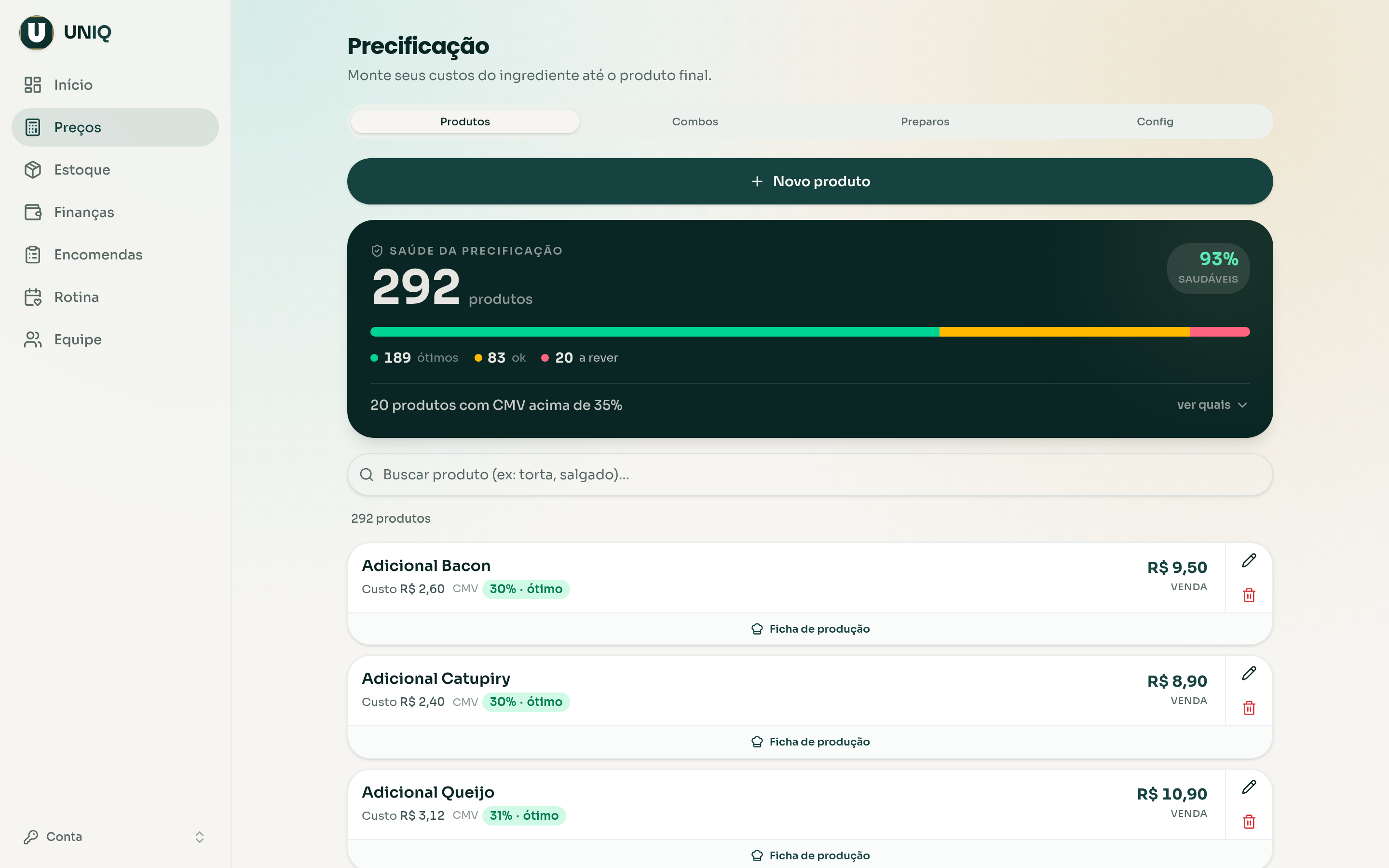 Lista de produtos do UNIQ em desktop, com o painel Saúde da Precificação: 292 produtos, 93% saudáveis, e custo, CMV e preço de venda por item